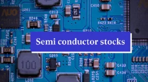 Semiconductor Stocks