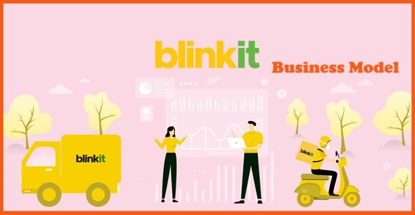 Blinkit Business Model